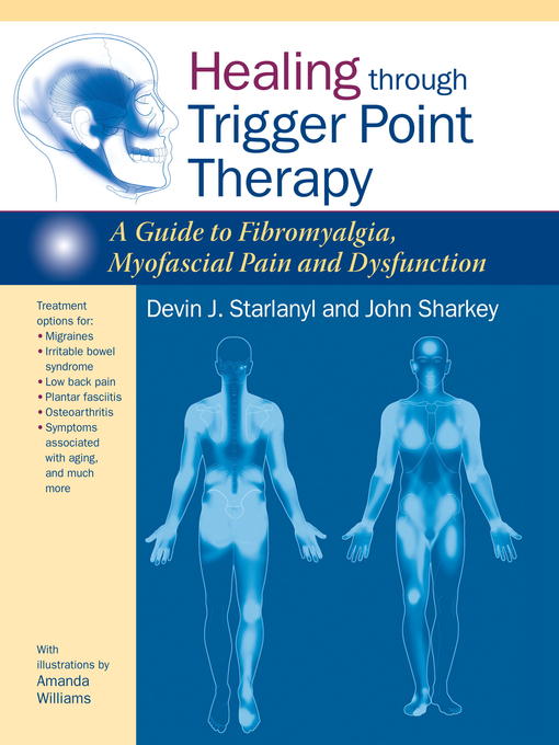 Title details for Healing through Trigger Point Therapy by Devin J. Starlanyl - Available